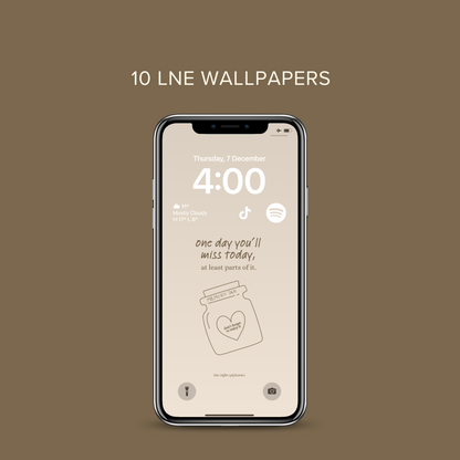 Image of a cream LNE wallpaper that says "one day you'll miss today, at least parts of it."
